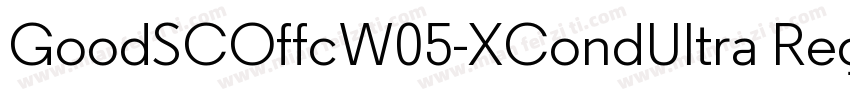 GoodSCOffcW05-XCondUltra Regular字体转换